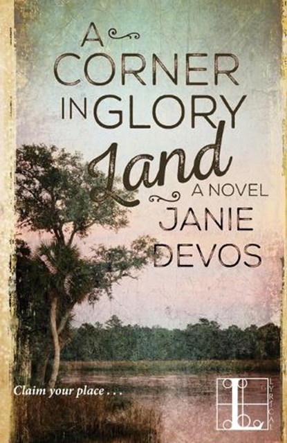 A Corner in Glory Land, Janie DeVos - Paperback - 9781516104338