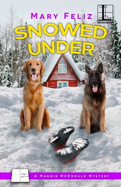 Snowed Under, Mary Feliz - Ebook - 9781516105281