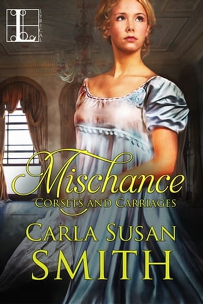 Mischance, Carla Susan Smith - Ebook - 9781516105908