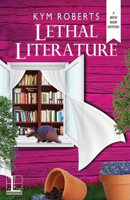 Lethal Literature, ROBERTS,  Kym - Paperback - 9781516106608