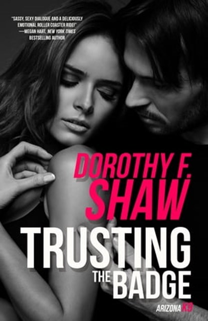 Trusting the Badge, Dorothy F. Shaw - Ebook - 9781516106783