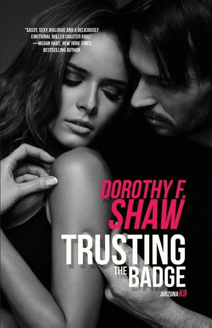 Trusting the Badge, Dorothy F. Shaw - Paperback - 9781516106813