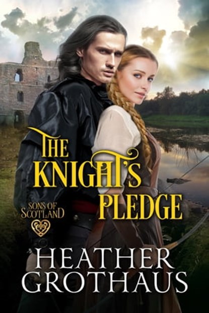 The Knight's Pledge, Heather Grothaus - Ebook - 9781516107100