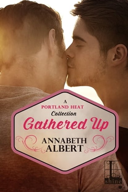 Gathered Up, Annabeth Albert - Ebook - 9781516107964