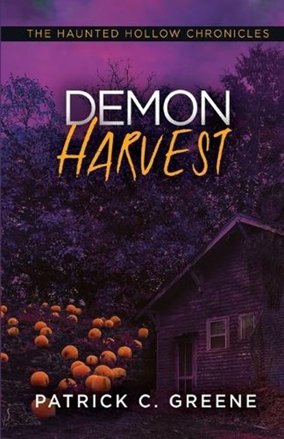 Demon Harvest, GREENE,  Patrick C. - Paperback - 9781516108350