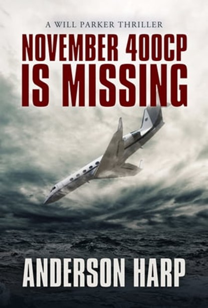 November 400CP Is Missing, Anderson Harp - Ebook - 9781516109784