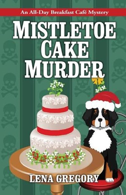 Mistletoe Cake Murder, Lena Gregory - Paperback - 9781516110506