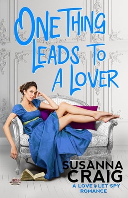 One Thing Leads to a Lover, Susanna Craig - Ebook - 9781516110599