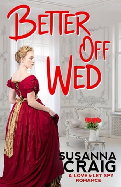 Better Off Wed, Susanna Craig - Ebook - 9781516110612