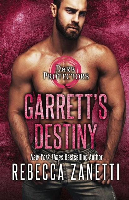 Garrett's Destiny, Rebecca Zanetti - Paperback - 9781516110834