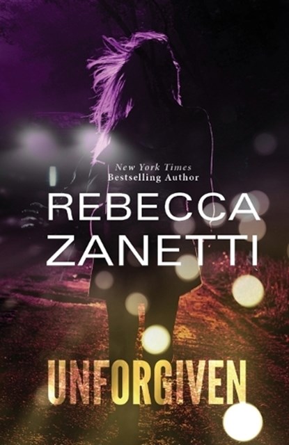 Unforgiven, Rebecca Zanetti - Paperback - 9781516111268