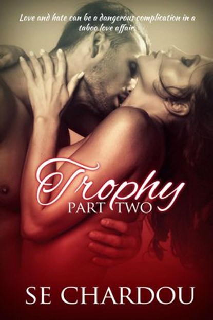 Trophy Part Two, SE Chardou - Ebook - 9781516309986