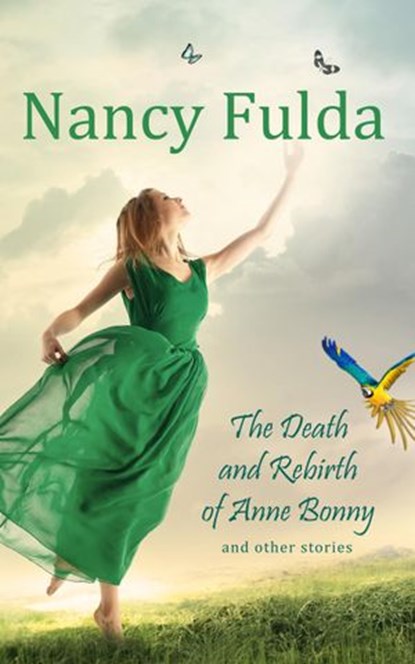 The Death and Rebirth of Anne Bonny, Nancy Fulda - Ebook - 9781516312801