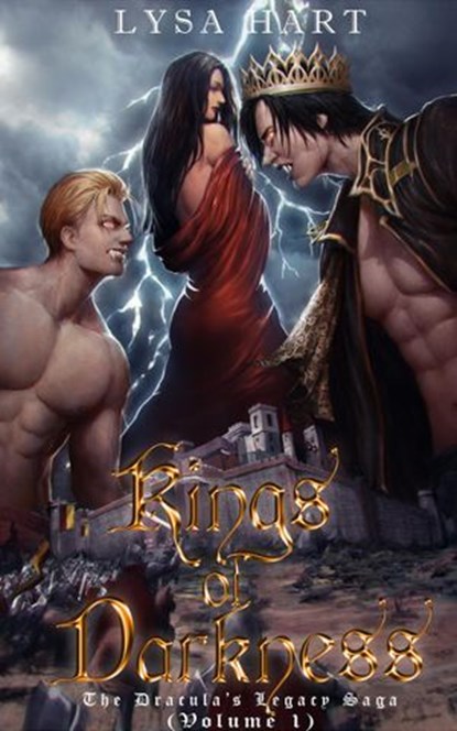 Kings of Darkness - The Dracula's Legacy Saga (Volume 1), Lysa Hart - Ebook - 9781516321940