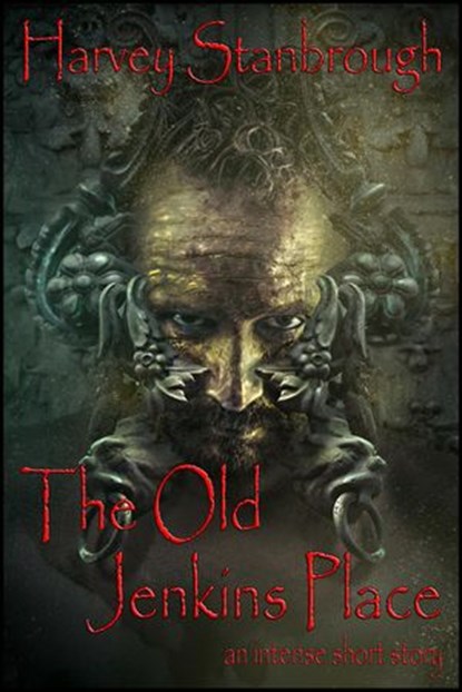 The Old Jenkins Place, Harvey Stanbrough - Ebook - 9781516325078