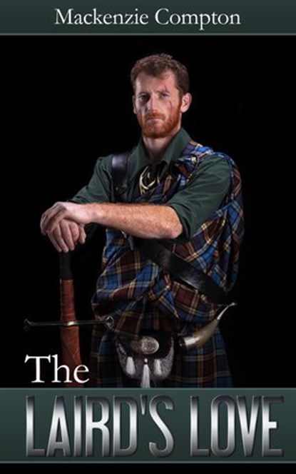 The Laird's Love, Mackenzie Compton - Ebook - 9781516336586
