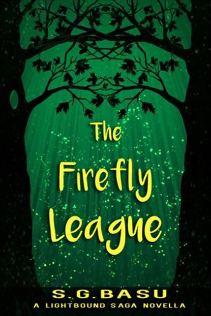The Firefly League, S. G. Basu - Ebook - 9781516355167