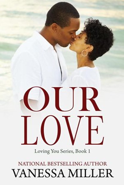 Our Love, Vanessa Miller - Ebook - 9781516365470