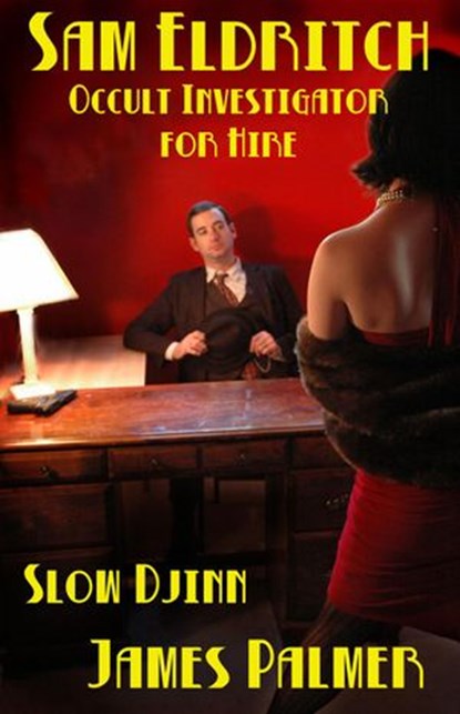 Slow Djinn, James Palmer - Ebook - 9781516375202