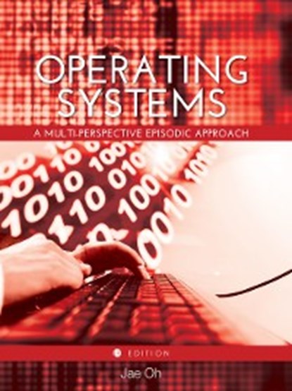 Operating Systems, Jae Oh - Paperback Adobe PDF - 9781516507016