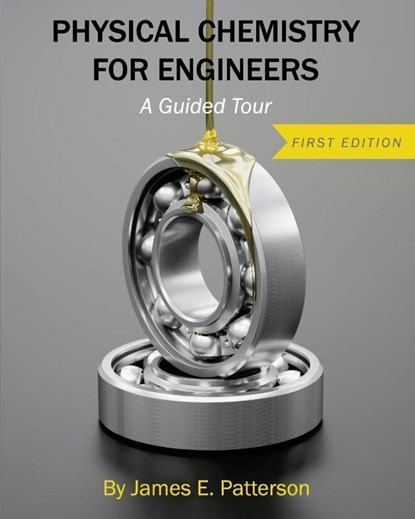 Physical Chemistry for Engineers, James E. Patterson - Paperback - 9781516509591