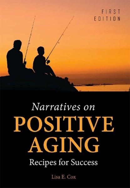 Narratives on Positive Aging, niet bekend - Paperback - 9781516510436
