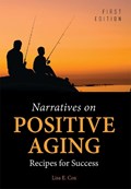 Narratives on Positive Aging | Lisa E. Cox | 