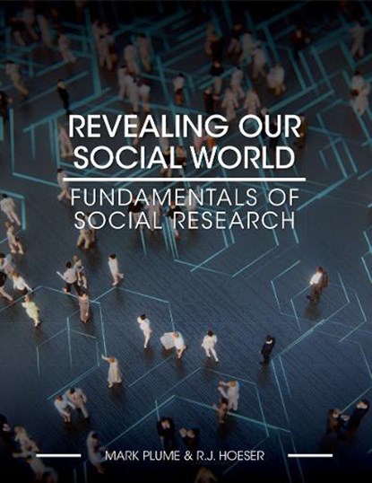 Revealing Our Social World, Mark Plume ; R.J. Hoeser - Paperback - 9781516516841