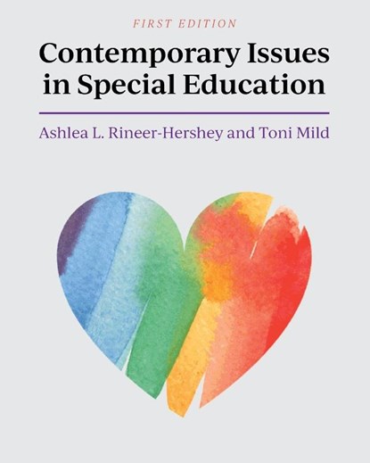 Contemporary Issues in Special Education, Ashlea L. Rineer-Hershey ; Toni Mild - Paperback - 9781516534791