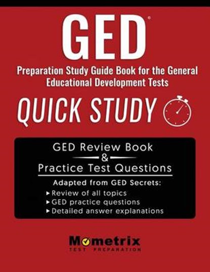 GED Preparation Study Guide Book: Quick Study for the General Education Development Tests, Ged Book Test Prep Team - Paperback - 9781516707294