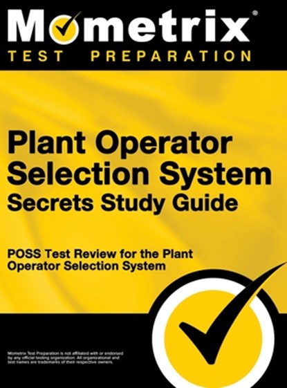 Plant Operator Selection System Secrets Study Guide: Poss Test Review for the Plant Operator Selection System, Mometrix Workplace Aptitude Test Team - Gebonden - 9781516708222
