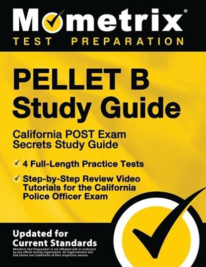 PELLET B Study Guide - California POST Exam Secrets Study Guide, 4 Full-Length Practice Tests, Step-by-Step Review Video Tutorials for the California, Mometrix Test Prep - Paperback - 9781516710614