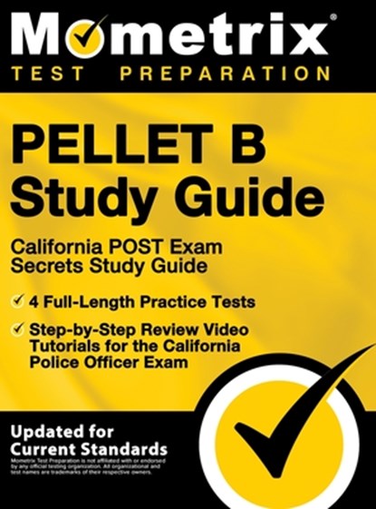 Pellet B Study Guide - California Post Exam Secrets Study Guide, 4 Full-Length Practice Tests, Step-By-Step Review Video Tutorials for the California, Mometrix Test Prep - Gebonden - 9781516713943