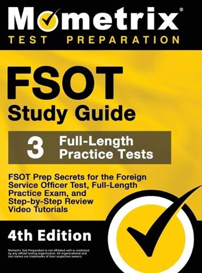 FSOT Study Guide - FSOT Prep Secrets, Full-Length Practice Exam, Step-by-Step Review Video Tutorials for the Foreign Service Officer Test: [4th Editio, Mometrix - Gebonden - 9781516718665