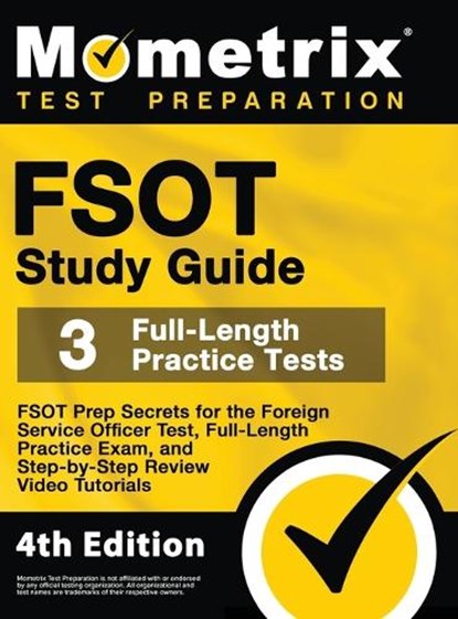 FSOT Study Guide - FSOT Prep Secrets, Full-Length Practice Exam, Step-by-Step Review Video Tutorials for the Foreign Service Officer Test: [4th Editio, Mometrix - Gebonden - 9781516718665
