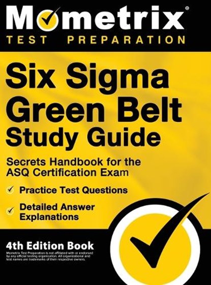 Six Sigma Green Belt Study Guide - Secrets Handbook for the, Matthew Bowling - Gebonden - 9781516718993
