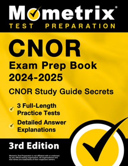 Cnor Exam Prep Book 2026-2027 - Cnor Study Guide Secrets, 3 Full-Length Practice Tests, Detailed Answer Explanations: [3rd Edition], Matthew Bowling - Paperback - 9781516720804