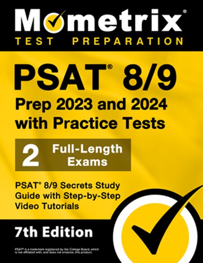 PSAT 8/9 Prep 2023 and 2024 with Practice Tests - 2 Full-Length Exams, PSAT 8/9 Secrets Study Guide with Step-By-Step Video Tutorials: [7th Edition], Matthew Bowling - Paperback - 9781516724420