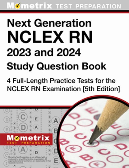 Next Generation NCLEX RN 2026 and 2027 Study Question Book - 4 Full-Length Practice Tests for the NCLEX RN Examination: [5th Edition], Matthew Bowling - Paperback - 9781516724499
