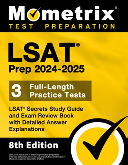 LSAT Prep 2024-2025 - 3 Full-Length Practice Tests, LSAT Secrets Study Guide and Exam Review Book with Detailed Answer Explanations: [8th Edition], Matthew Bowling - Paperback - 9781516725113