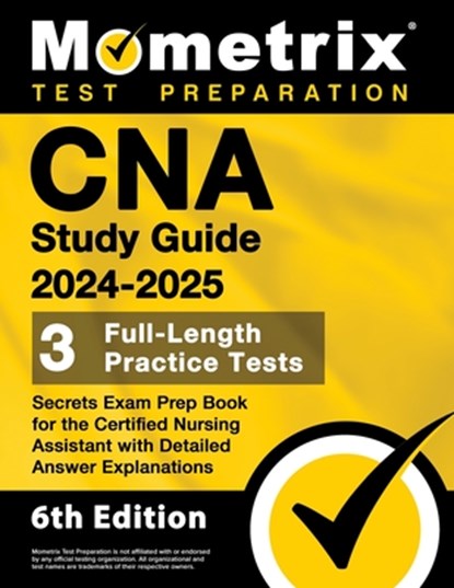 CNA Study Guide 2024-2025 - 3 Full-Length Practice Tests, Secrets Exam Prep Book for the Certified Nursing Assistant with Detailed Answer Explanations, Matthew Bowling - Paperback - 9781516725762