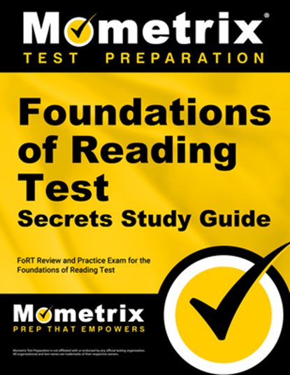 Foundations of Reading Test Secrets Study Guide: Fort Review and Practice Exam for the Foundations of Reading Test, Mometrix - Paperback - 9781516726653