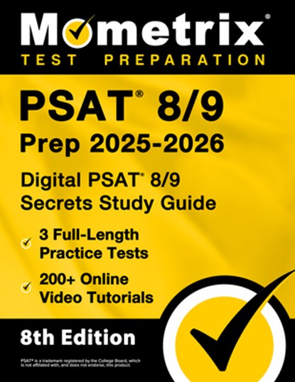 PSAT 8/9 Prep 2025-2026 - 3 Full-Length Practice Tests, 200+ Online Video Tutorials, Digital PSAT 8/9 Secrets Study Guide: [8th Edition], Matthew Bowling - Paperback - 9781516726721