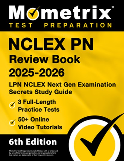 NCLEX PN Review Book 2025-2026 - 3 Full-Length Practice Tests, 50+ Online Video Tutorials, LPN NCLEX Next Gen Examination Secrets Study Guide: [6th Ed, Matthew Bowling - Paperback - 9781516726851