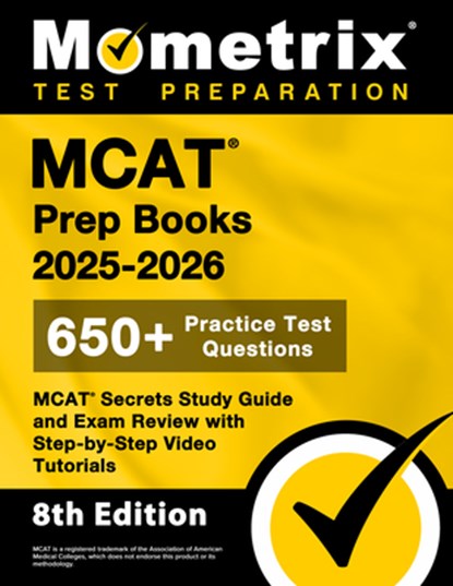 MCAT Prep Books 2025-2026 - 650+ Practice Test Questions, MCAT Secrets Study Guide and Exam Review with Step-By-Step Video Tutorials: [8th Edition], Matthew Bowling - Paperback - 9781516727162
