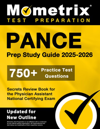 Pance Prep Study Guide 2025-2026 - 750+ Practice Test Questions, Secrets Review Book for the Physician Assistant National Certifying Exam: [Updated fo, Matthew Bowling - Paperback - 9781516727261