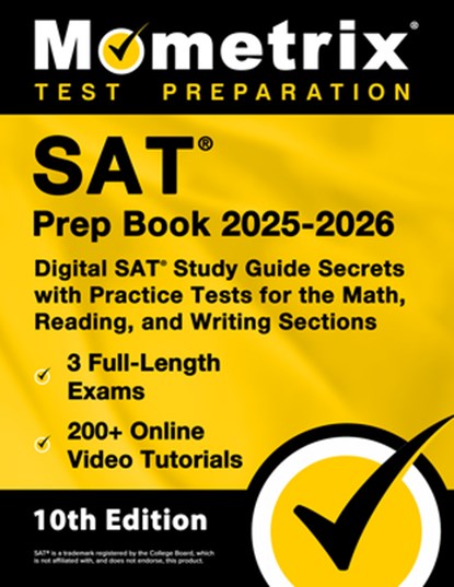 SAT Prep Book 2025-2026 - 3 Full-Length Exams, 200+ Online Video Tutorials, Digital SAT Study Guide Secrets with Practice Tests for the Math, Reading,, Matthew Bowling - Paperback - 9781516727629