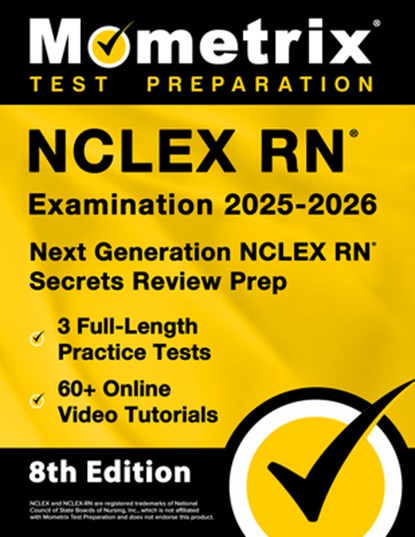 NCLEX RN Examination 2025-2026 - 3 Full-Length Practice Tests, 60+ Online Video Tutorials, Next Generation NCLEX RN Secrets Review Prep: [8th Edition], Matthew Bowling - Paperback - 9781516727889