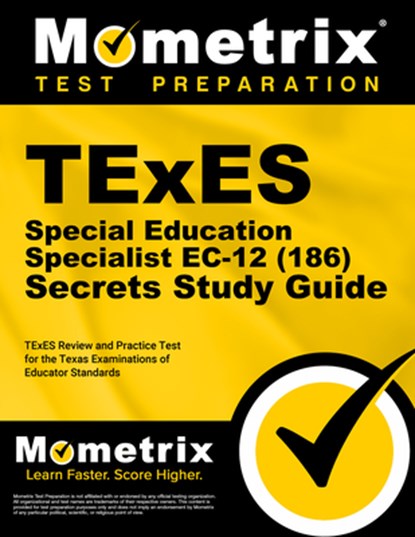 TExES Special Education Specialist Ec-12 (186) Secrets Study Guide: TExES Review and Practice Test for the Texas Examinations of Educator Standards, Mometrix - Paperback - 9781516728367