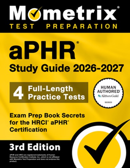 Aphr Study Guide 2026-2027 - 4 Full-Length Practice Tests, Exam Prep Book Secrets for the Hrci Aphr Certification: [3rd Edition], Matthew Bowling - Paperback - 9781516729593